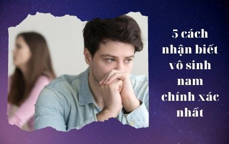 Nhận biết vô sinh nam
